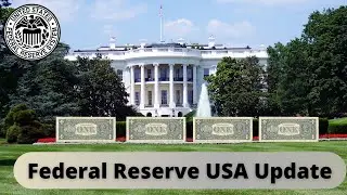 Federal Reserve USA Update | Inflation Rate | G. Kelley