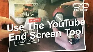 How To Use The YouTube End Screen Tool