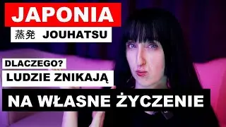 JOUHATSU- Japończycy, kt&oacute;rzy znikają na własne życzenie