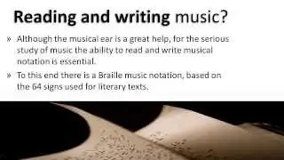 The music and musical education for blind students. Why study music...