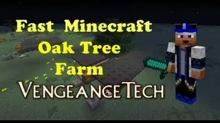 Fast Minecraft Oak Tree Farm VengeanceTech Minecraft Tutorial