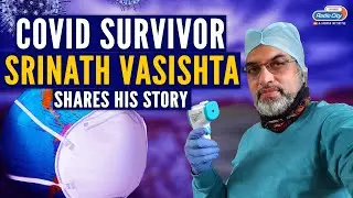 CORONA SURVIVOR Actor Srinath Vasista Shares His Story | Radio City Bangalore