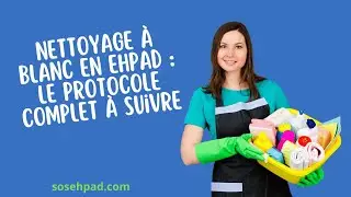 Nettoyage à Blanc d'une chambre en EHPAD : Le Protocole Complet à Suivre