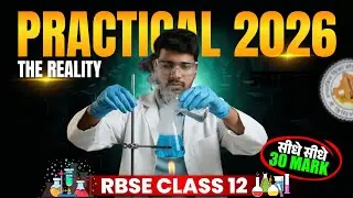 RBSE Class 12 Practical Exam 2026 : The Reality of Practical Exam | SCAM !!