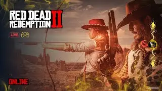 The Wild West is Calling: Red Dead Redemption 2 ONLINE! LIVE STREAM FHD 60FPS