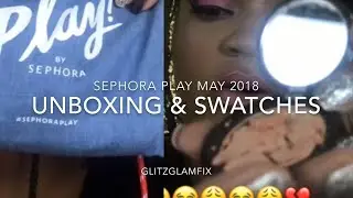 Sephora Play Unboxing! May 2018 in June!! Broken Becca Highlight & run in with customer service!