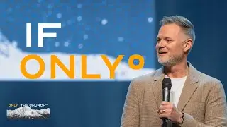 If Only | Pastor Adam Smallcombe | @ViveChurchtv
