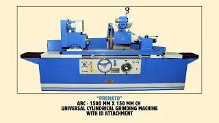 PREMATO - ABC - 1500 mm x 150 mm CH Universal Internal & External Grinding Machine