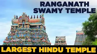 Shocking India Ancient Technology | Sri Ranganathaswamy Temple | Largest Hindu Temple in the world