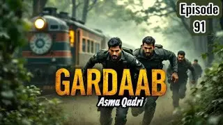 Kalaam Adil and Sallu | Gardaab Episode # 91 گرداب | Asma Qadri | Urdu Hindi  Novel