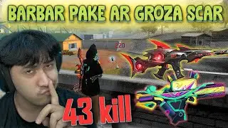 BARBAR FULL AIM MERAH 43 KILL NO AUTO AIM SCOP !! PAKE GROZA & SCAR 2 JUTA