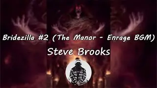 Bridezilla #2 (The Manor - Enrage BGM) | Devour (OST)