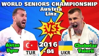 AKTAS Ugur TUR 🇹🇷 vs CHOBOTAR Valerii UKR 🇺🇦 | 2016 World Championship Austria |  Seniors - 84 kg