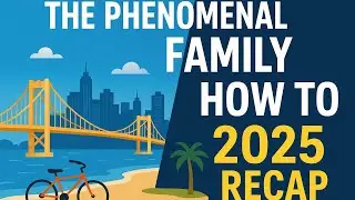 🔥 The Phenomenal Family | How to 2025 Recap 🔥