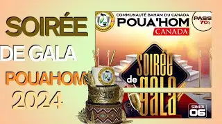 Soirée de Gala Pouahom Canada 15 ANS - Montréal  2024