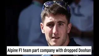 Alpine F1 team part company with dropped Doohan