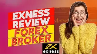 Exness Review – Pros and Cons of Exness (Is It A Good Broker?)