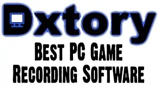 Download Dxtory The best pc game recording software , free dxtory