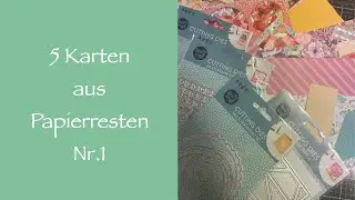 5 Karten aus Papierresten Nr. 1