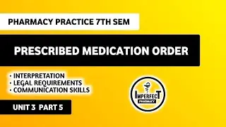 Prescribed Medication Order | Unit 3 Pharmacy Practice B Pharm 7th Semester 