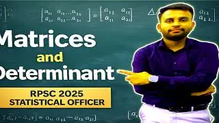 RPSC SO 2025 MATRICES AND DETERMINANT BY CHETAN SIR (ASO, MATHS GOLDMEDALIST)