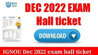 IGNOU Dec 2022 hall ticket download l
