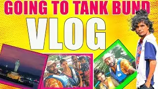 GOING TO TANK BUND VLOG #AVESHAMSTARVLOG #MOUNIKAYADAVVLOG #E96AVESHAMSTARVLOG