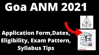 Goa ANM 2021 : Assam ANM Application, Important Dates, Eligibility Criteria, Pattern, Syllabus