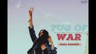 TUG OF WAR - MAKJ x HOAPROX [Vietsub + Lyrics]