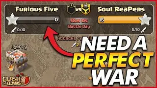NEED A PERFECT WAR TO TIE!! | 5v5 Clan War - Clash of Clans