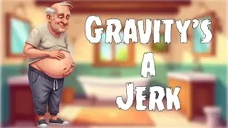 🎵 Gravity's a Jerk - Funny Country Song About Aging and Getting Old