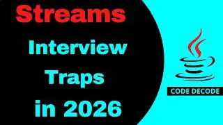 Java 8 Streams Interview Traps in 2026 | Interview Questions and Answers | Code Decode