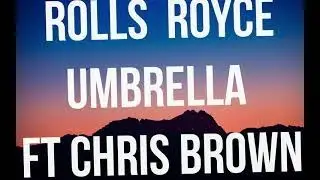 clever - Rolls Royce Umbrella Ft Chris brown (Lyric video)