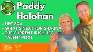 Paddy Holohan | UFC 304 Recap, Shauna Bannon's Next Move & Irish MMA Talent | The Energized Show