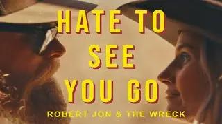 Robert Jon & The Wreck - 