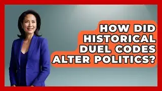 How Did Historical Duel Codes Alter Politics? - You Cant Make This Law Up