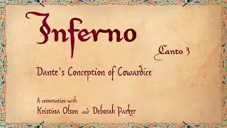 Inferno 3: Dante's Conception of Cowardice