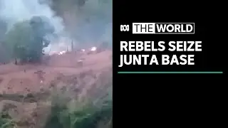 Karen rebels say they have captured a Myanmar military base near Thai border | The World