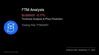FTM (FTMUSDT) Technical Analysis - Price Prediction & Buy or Sell September 11, 2025