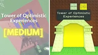 EToH: Tower of Optimistic Experiences (ToOE) - TEMPORARY TOWER