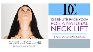 10 Minute Face Yoga For A Natural Neck Lift