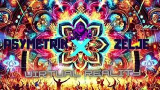 Psymetrik x Zelje-Virtual Reality  🆕2025🆕 Psytrance/Hi-tech