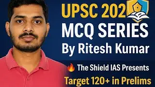 UPSC 2026 MCQ Series D3| The Shield IAS | Daily Practice with Ritesh Kumar | Target 120+ in Prelims