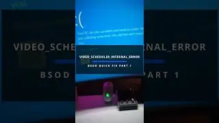BSOD quick fix VIDEO_SCHEDULER_INTERNAL_ERROR part 1 #shorts
