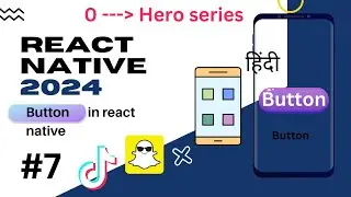 React Native Buttons in hindi 2024( Part 7)