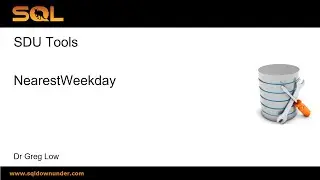 SDU Tools 137 Find the nearest day of the week to a target date in SQL Server T SQL