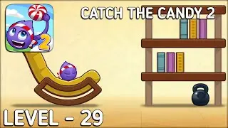 Catch The Candy 2 Level 29 Walkthrough Solution Gameplay