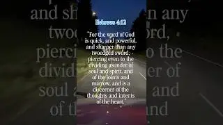 &ldquo;The Power of God&rsquo;s Word &ndash; Understanding Hebrews 4:12.. #Hebrews412 #WordOfGod #BibleVerse #shorts