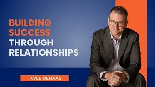 Building Success Through Relationships