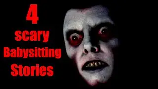 🔴 Four 4 Scary Babysitting Stories 🔴